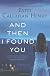 And Then I Found You: A Novel