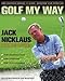 NICKLAUS' GOLF MY WAY - Book