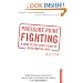 Pressure-point Fighting: A Guide to the Secret Heart of Asian Martial Arts