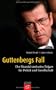 Guttenbergs Fall: Der Skandal und seine Folgen f�r Politik und Gesellschaft