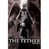 The Tether None Good (The Tether Saga) (Kindle Edition)