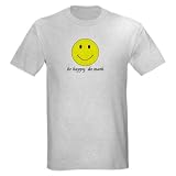 Be Happy. Do Math. Ash Grey T-Shirt