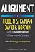 Alignment: Using the Balanced Scorecard to Create Corporate Synergies Alignment: Using the Balanced Scorecard to Create Corporate Synergies
