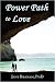 Power Path to Love