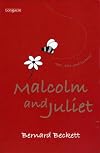 Malcolm & Juliet
