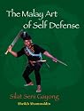 The Malay Art of Self-Defense: Silat Seni Gayong