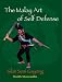 The Malay Art of Self-Defense: Silat Seni Gayong