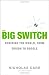 The Big Switch: Rewiring the World, from Edison to Google by Nicholas Carr