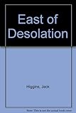 East of desolation