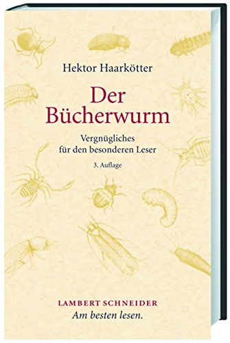 Der Bücherwurm: Vergnügliches für den besonderen Leser (German Edition)