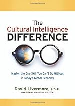 The Cultural Intelligence Difference: Master the One Skill You Can't Do Without in Today's Global Economy
