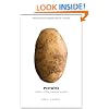 Potato: A History of the Propitious Esculent
