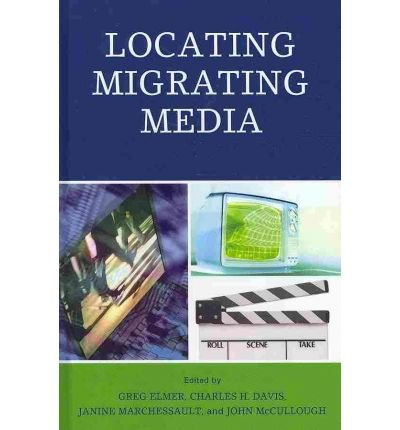 [(Locating Migrating Media )] [Author: Greg Elmer] [Aug-2010]