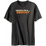 Trust Me ! I'm A Dentist Mens T-shirt