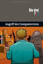 Die 3 Fragezeichen: Die drei ??? Der Angriff der Computerviren