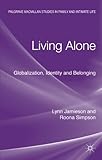 Living alone : globalization, identity and belonging