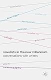 Novelists in the new millennium : conversations with writers