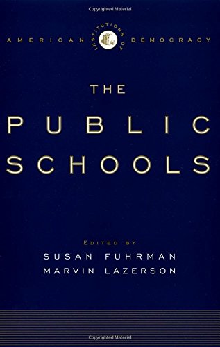 The Institutions of American Democracy: The Public Schools