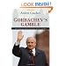Gorbachev's Gamble: Soviet Foreign Policy and the End of the Cold War
