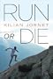 Run or Die