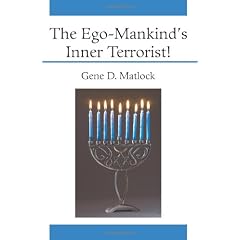 The Ego-Mankind's Inner Terrorist!