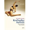Kraftvoller Auftritt: Tanzen mit Power und Perfektion: Die Franklin-Methode�