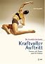Kraftvoller Auftritt: Tanzen mit Power und Perfektion: Die Franklin-Methode�