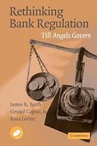 Rethinking Bank Regulation: Till Angels Govern