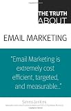 The Truth About Email Marketing