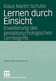 Produkt-Bild: Lernen durch Einsicht: Erweiterung des gestaltpsychologischen Lernbegriffs (Forschung P&auml;dagogik)
