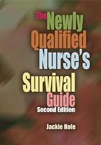 The Newly Qualified Nurse's Survival Guide: 2