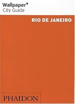 Rio De Janeiro ("Wallpaper*" City Guides)