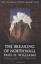 The Breaking Of Northwall