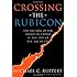 Crossing the Rubicon: The Decline of the American Empire at the End of the Age of Oil