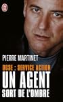 Un Agent sort de l'ombre : DGSE Servi...