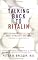 Talking Back to Ritalin: What Doctors Aren't Telling You About Stimulants and ADHD