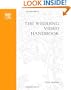 The Wedding Video Handbook: How to Succeed in the Wedding Video Business (DV Expert Series)