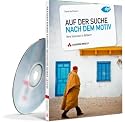 Auf der Suche nach dem Motiv, eBook auf CD-ROM Ihre Visionen in Bildern. Für Windows 98/2000/XP/Vista oder Mac OS X 10.1