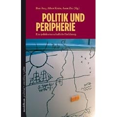 Politik und Peripherie: Eine politikwissenschaftliche Einf�hrung