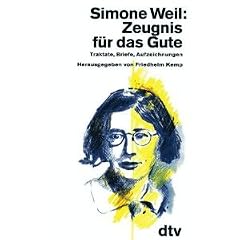 Zeugnis f�r das Gute. Traktate, Briefe, Aufzeichnungen.