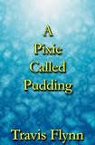 A Pixie Called Pudding