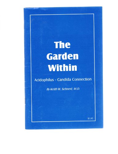 The Garden Within: Acidophilus-Candida Connection