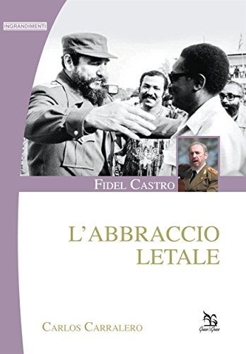 Fidel Castro (Ingrandimenti) (Italian Edition)