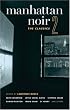 Manhattan Noir 2: The Classics (Akashic Noir)
