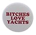 A&T Designs - Bitches Love Yachts 2.25