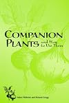 Companion Plants and How to Use Them