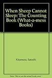 When sheep cannot sleep : the counting book