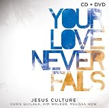 Your Love Never Fails