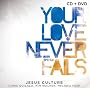 Your Love Never Fails (CD/DVD)