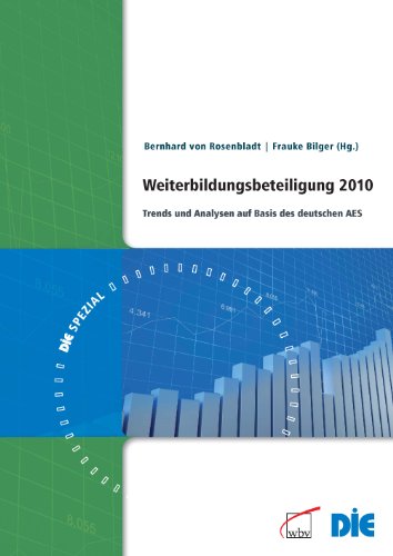 Bertelsmann, Bielefeld Weiterbildungsbeteiligung 2010: Trends und Analysen auf Basis des deutschen AES